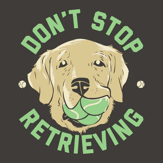 DO NOT STOP RETRIEVING -Women's short-sleeved tops