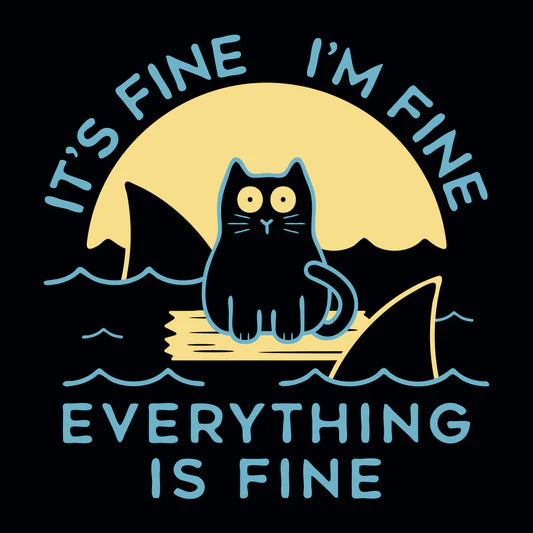 it is fine i am fine everything is fine Women's short-sleeved tops