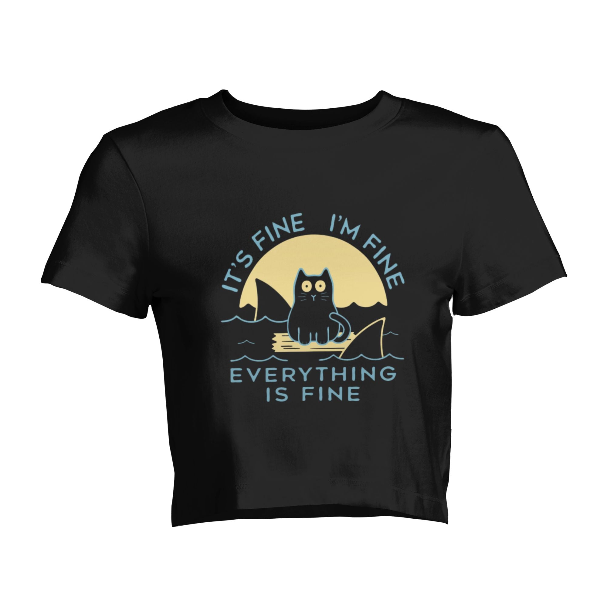 it is fine i am fine everything is fine Women's short-sleeved tops