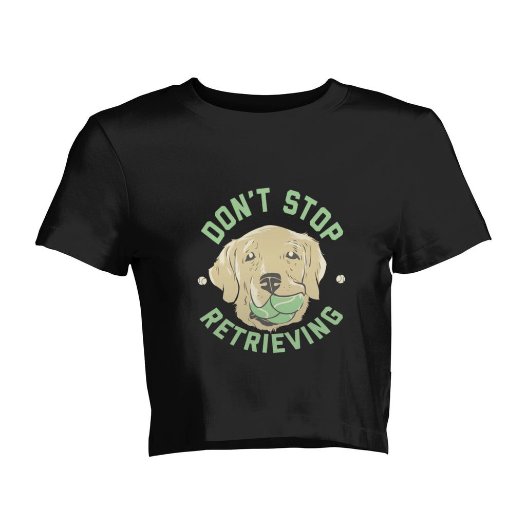 DO NOT STOP RETRIEVING -Women's short-sleeved tops